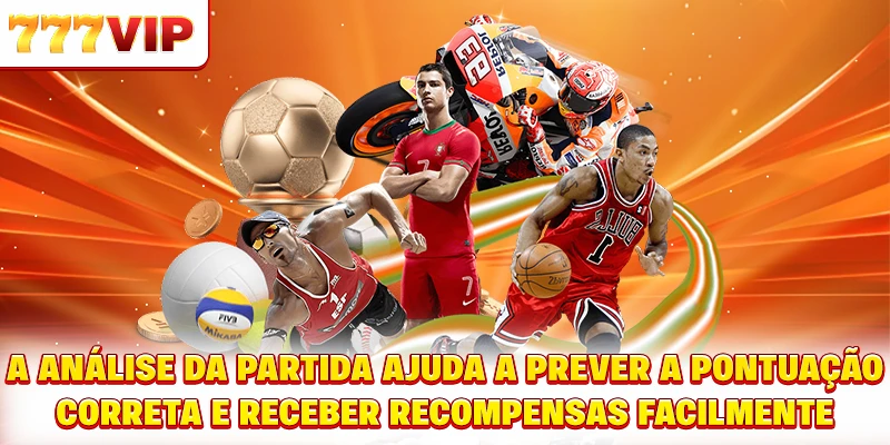 A análise da partida ajuda a prever a pontuação correta e receber recompensas facilmente