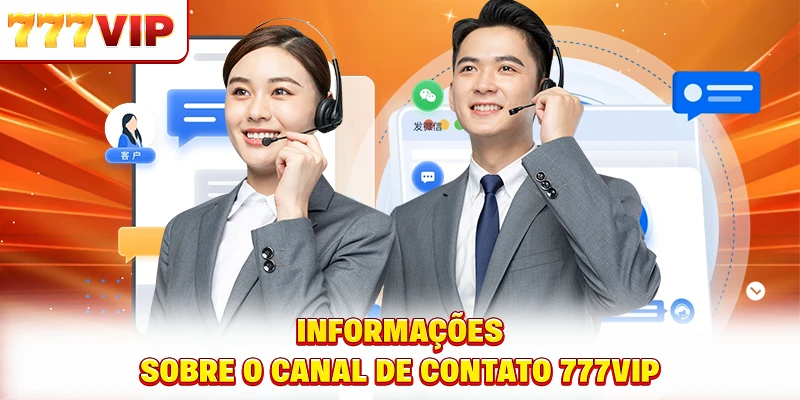 Informações sobre o canal de contato 777VIP Informações sobre o canal de contato 777VIP