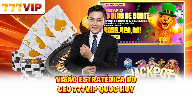 Visão estratégica do CEO 777VIP Frederico Trajano Visão estratégica do CEO 777VIP Frederico Trajano