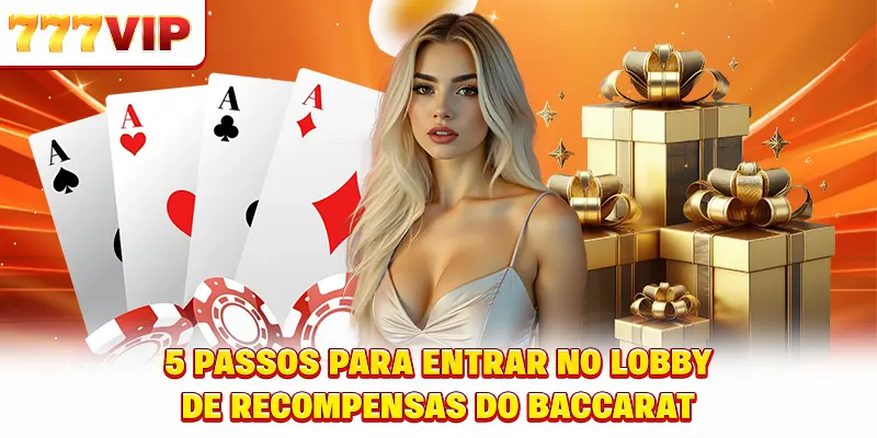 5 passos para entrar no sala de Baccarat trocar prêmios 5 passos para entrar no sala de Baccarat trocar prêmios
