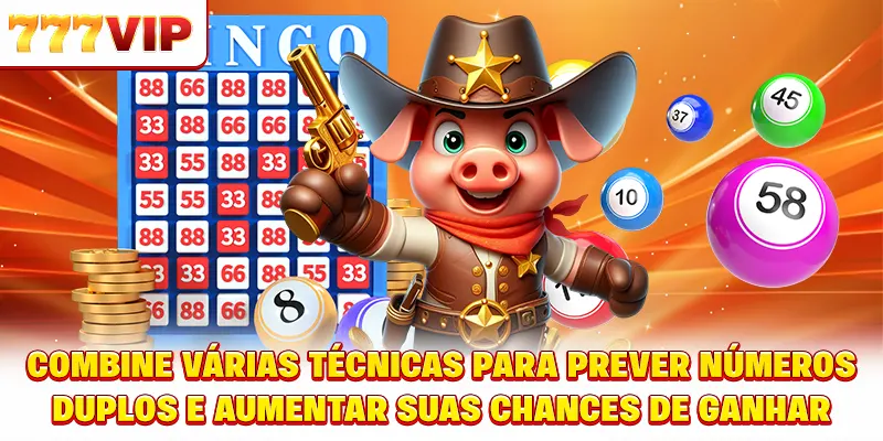 Combine várias técnicas para prever números duplos e aumentar suas chances de ganhar Combine várias técnicas para prever números duplos e aumentar suas chances de ganhar