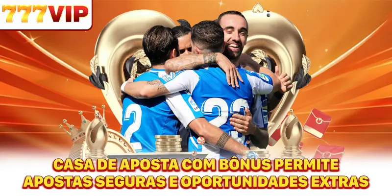 Casa de aposta com bônus permite apostas seguras e oportunidades extras Casa de aposta com bônus permite apostas seguras e oportunidades extras