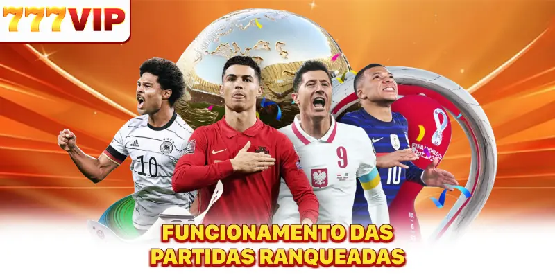 Funcionamento partidas ranqueadas Funcionamento partidas ranqueadas