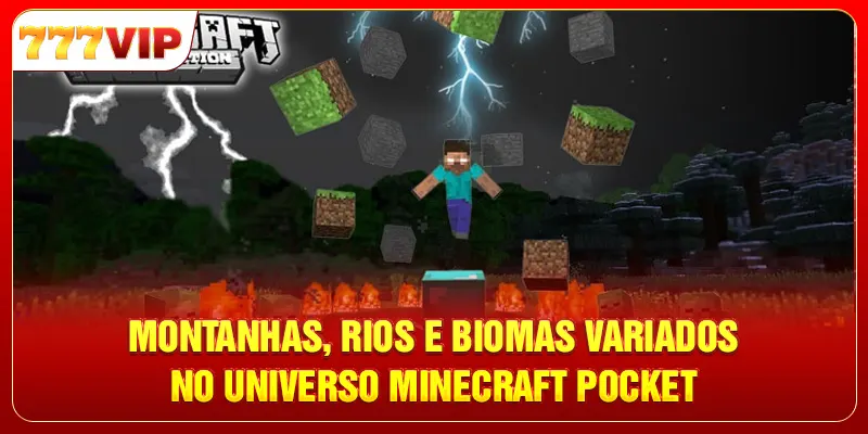 Montanhas, rios e biomas variados no universo Minecraft Pocket