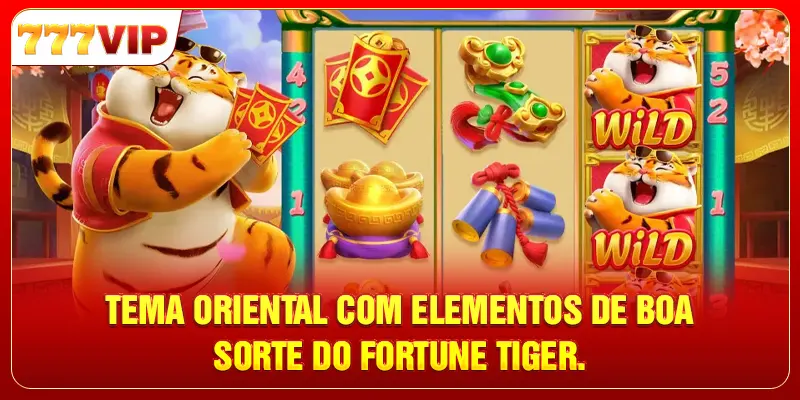 Tema oriental com elementos de boa sorte do Fortune Tiger